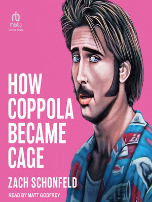 How Coppola Became Cage - Audiobook